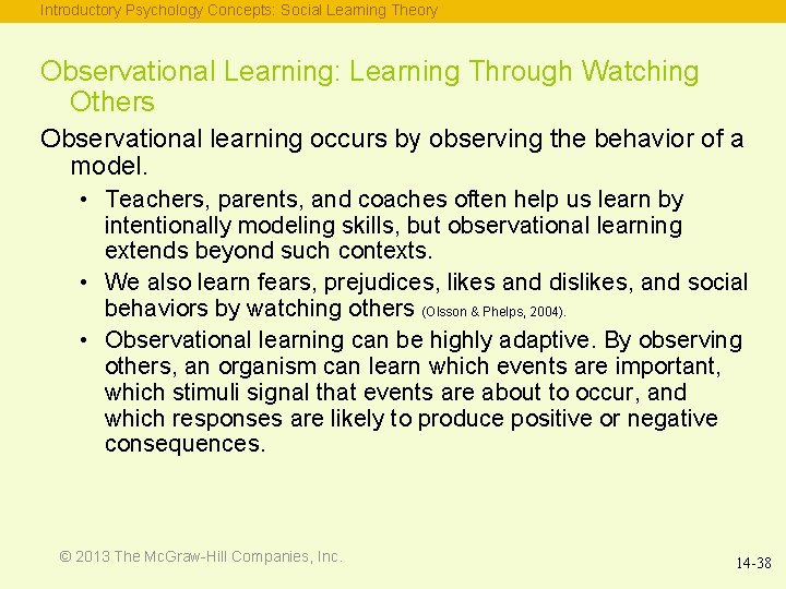 Introductory Psychology Concepts: Social Learning Theory Observational Learning: Learning Through Watching Others Observational learning