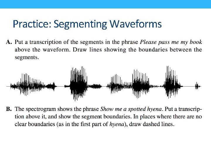 Practice: Segmenting Waveforms 