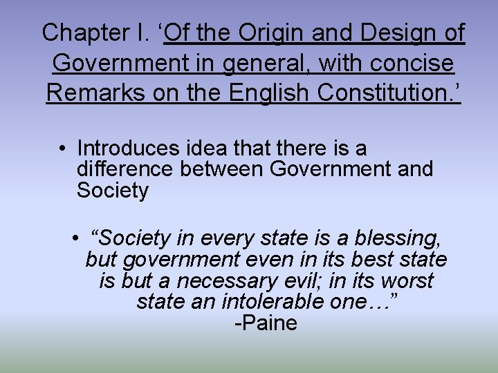 Chapter I. ‘Of the Origin and Design of Government in general, with concise Remarks