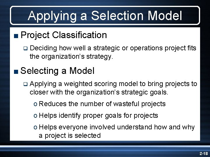 Applying a Selection Model < Project q Classification Deciding how well a strategic or Applying a Selection Model < Project q Classification Deciding how well a strategic or