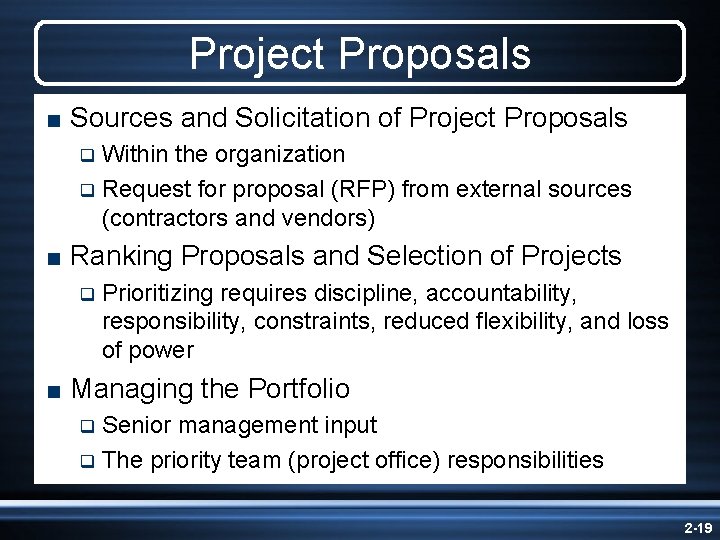 Project Proposals < Sources and Solicitation of Project Proposals Within the organization q Request Project Proposals < Sources and Solicitation of Project Proposals Within the organization q Request