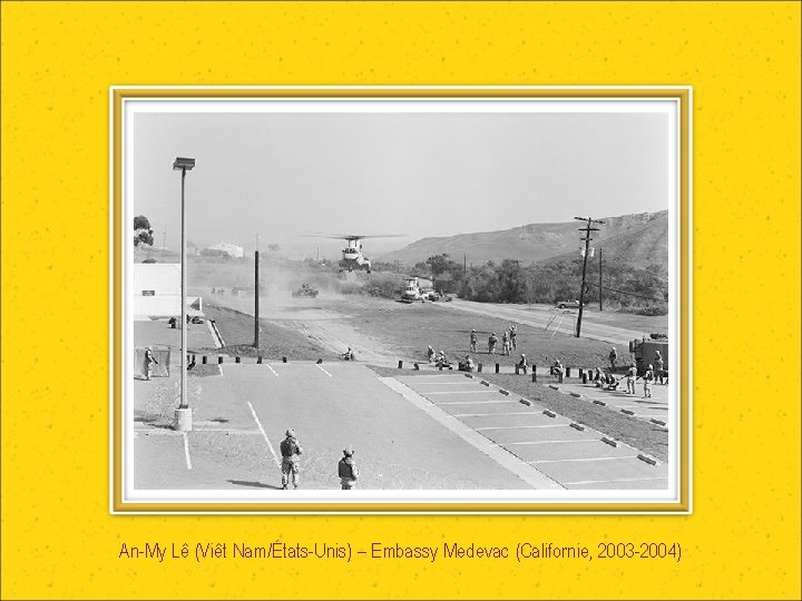 An-My Lê (Viêt Nam/États-Unis) – Embassy Medevac (Californie, 2003 -2004) 