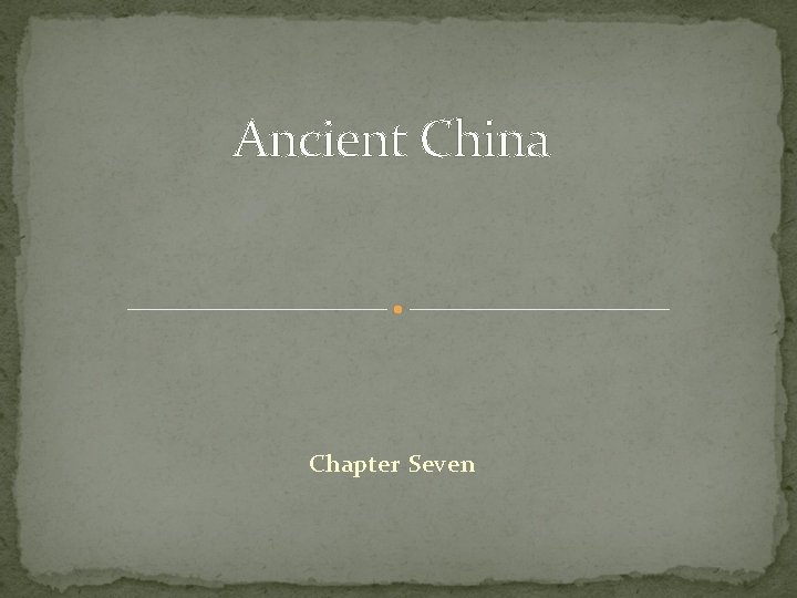 Ancient China Chapter Seven 