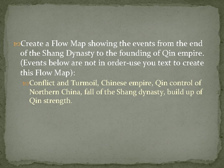  Create a Flow Map showing the events from the end of the Shang