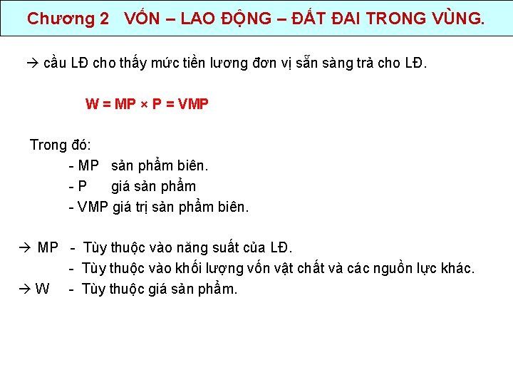 Chương 2 VỐN – LAO ĐỘNG – ĐẤT ĐAI TRONG VÙNG. cầu LĐ cho