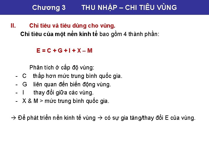 Chương 3 II. THU NHẬP – CHI TIÊU VÙNG Chi tiêu và tiêu dùng