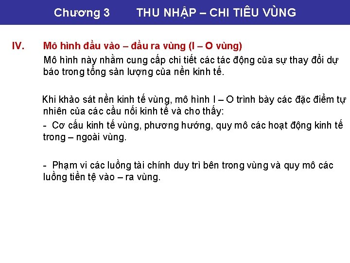 Chương 3 IV. THU NHẬP – CHI TIÊU VÙNG Mô hình đầu vào –