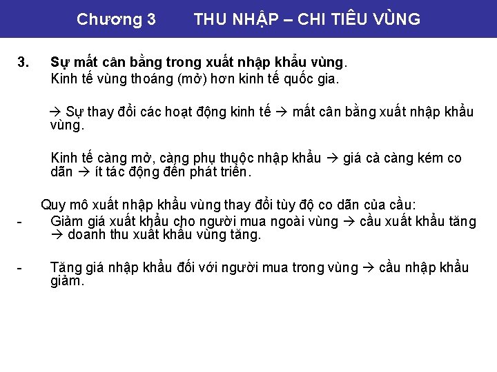 Chương 3 3. THU NHẬP – CHI TIÊU VÙNG Sự mất cân bằng trong