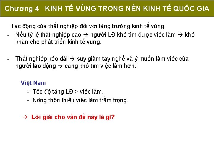 Chương 4 KINH TẾ VÙNG TRONG NỀN KINH TẾ QUỐC GIA Tác động của