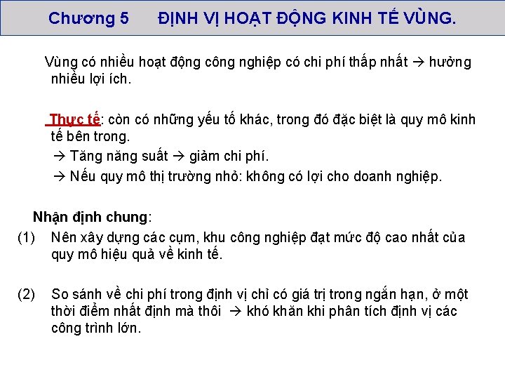 Chương 5 ĐỊNH VỊ HOẠT ĐỘNG KINH TẾ VÙNG. Vùng có nhiều hoạt động