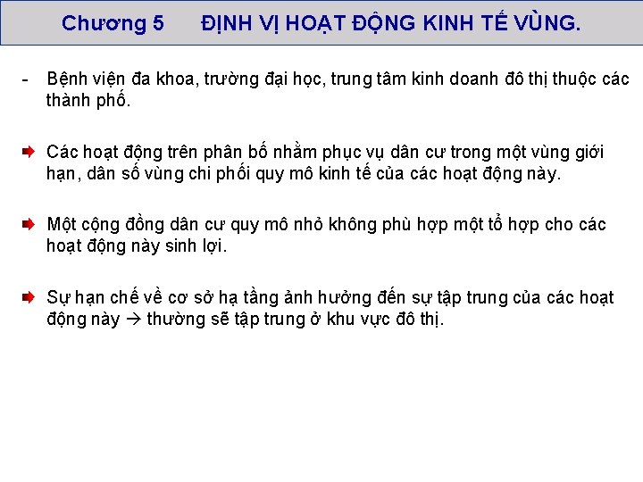 Chương 5 ĐỊNH VỊ HOẠT ĐỘNG KINH TẾ VÙNG. - Bệnh viện đa khoa,