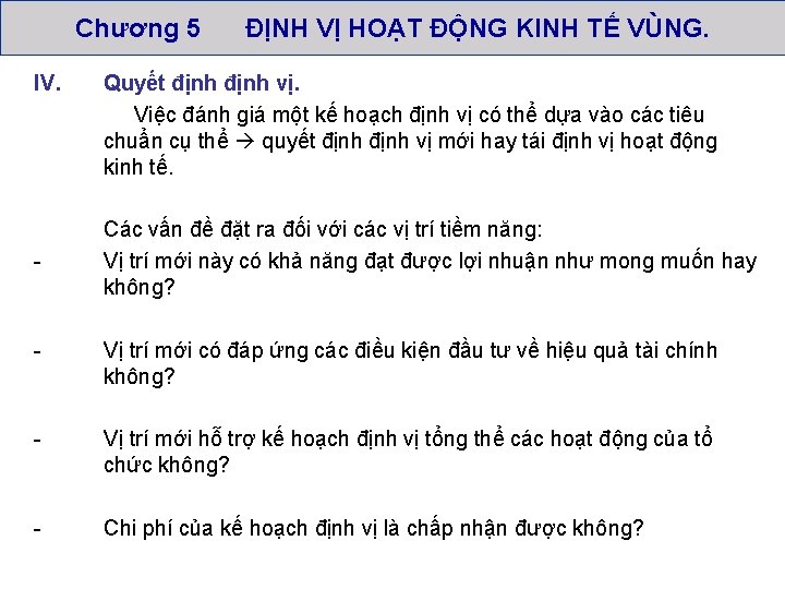 Chương 5 IV. - ĐỊNH VỊ HOẠT ĐỘNG KINH TẾ VÙNG. Quyết định vị.