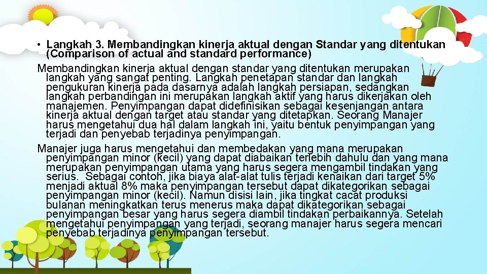  • Langkah 3. Membandingkan kinerja aktual dengan Standar yang ditentukan (Comparison of actual