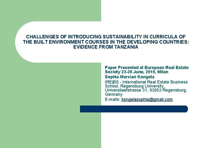 CHALLENGES OF INTRODUCING SUSTAINABILITY IN CURRICULA OF THE BUILT ENVIRONMENT COURSES IN THE DEVELOPING