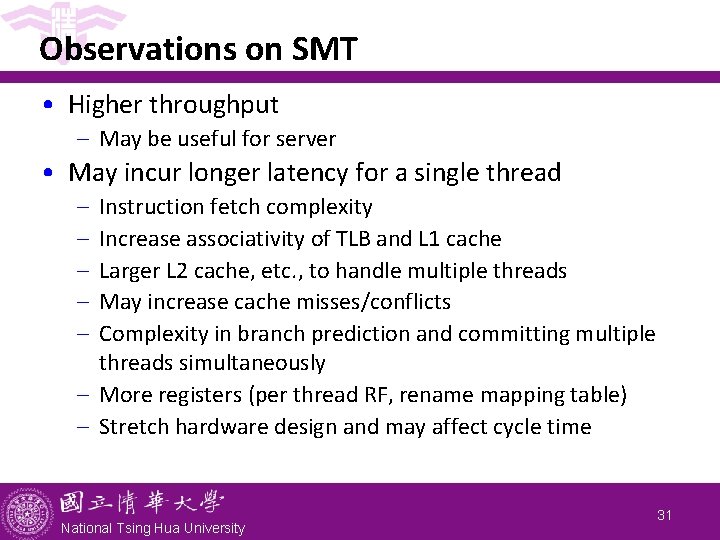 Observations on SMT • Higher throughput - May be useful for server • May Observations on SMT • Higher throughput - May be useful for server • May