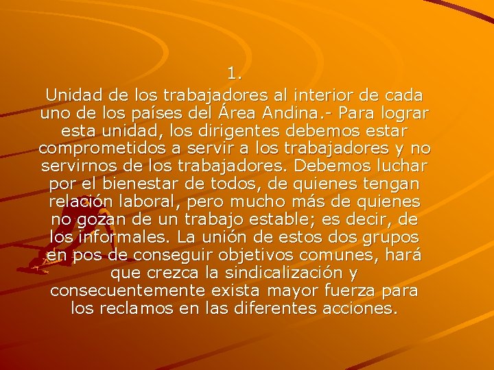 1. Unidad de los trabajadores al interior de cada uno de los países del