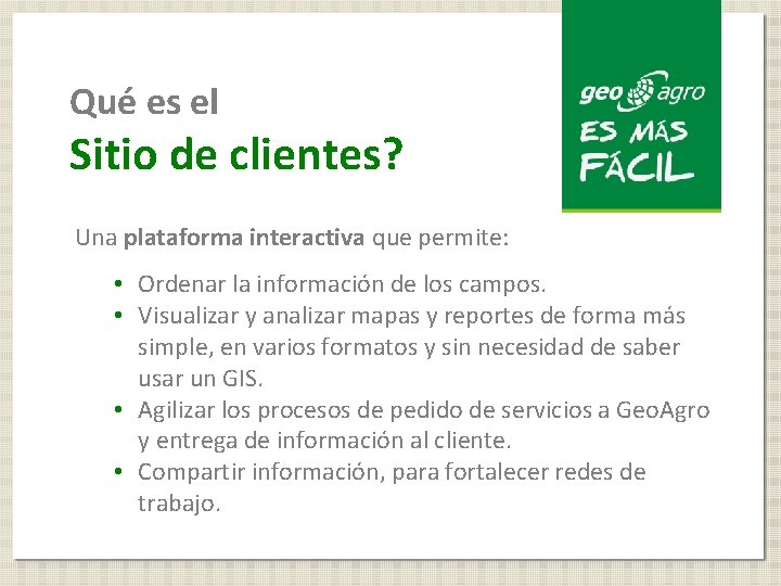 Qué es el Sitio de clientes? Una plataforma interactiva que permite: • Ordenar la