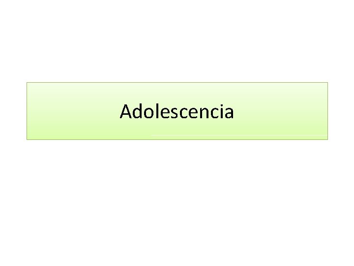 Adolescencia 