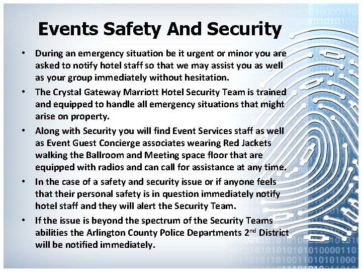 Events Safety And Security • During an emergency situation be it urgent or minor