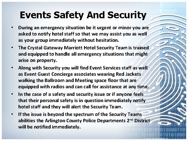 Events Safety And Security • During an emergency situation be it urgent or minor