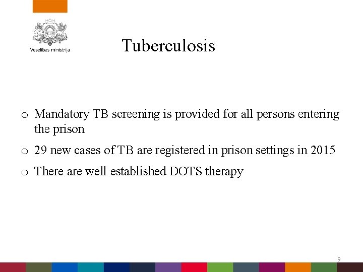 Tuberculosis o Mandatory TB screening is provided for all persons entering the prison o