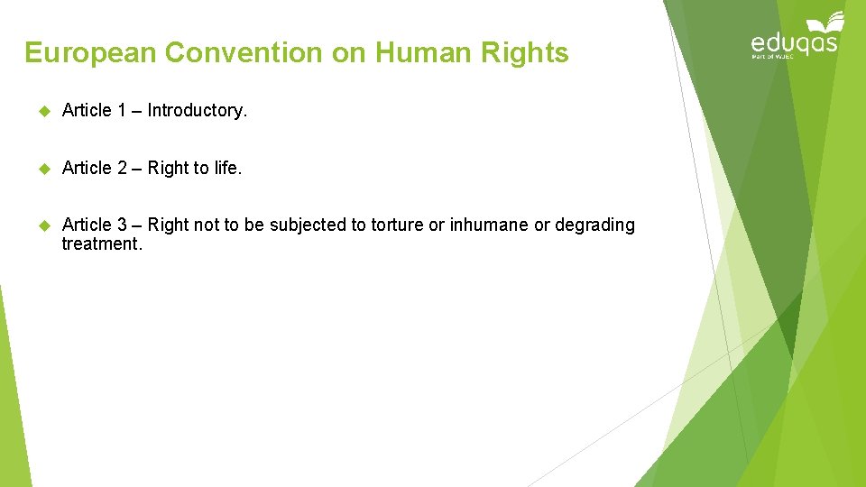 European Convention on Human Rights Article 1 – Introductory. Article 2 – Right to