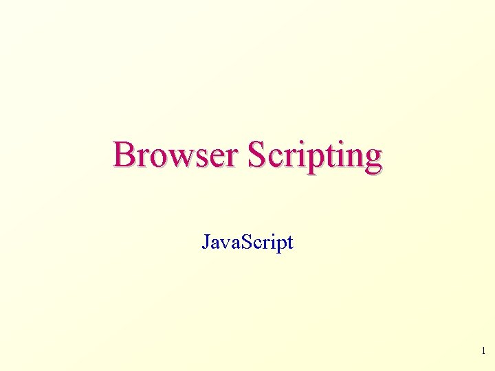 Browser Scripting Java. Script 1 