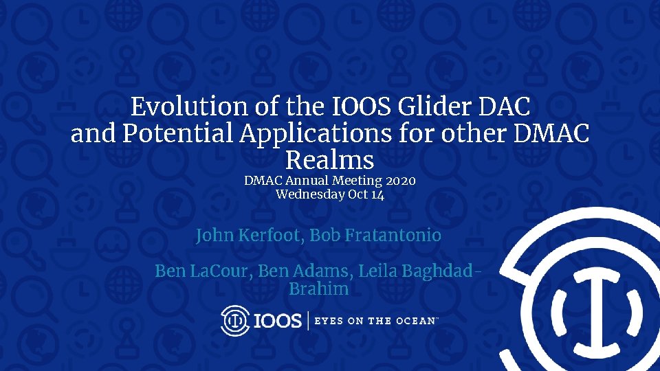Evolution of the IOOS Glider DAC and Potential Applications for other DMAC Realms DMAC