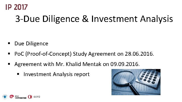 3 -Due Diligence & Investment Analysis § Due Diligence § Po. C (Proof-of-Concept) Study