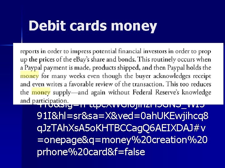 Debit cards money n https: //books. google. rs/books? id=3 GC 8 V 84 ZSJQC&pg=PA
