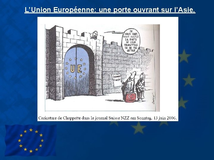 L’Union Européenne: une porte ouvrant sur l’Asie. 