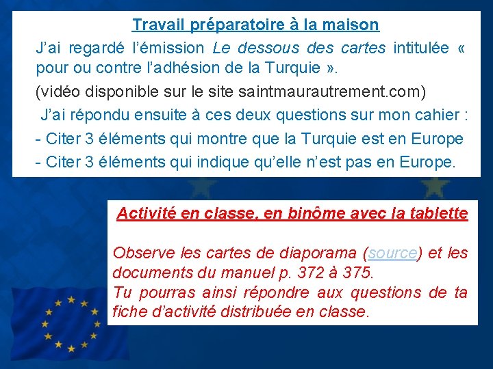  • • • Travail préparatoire à la maison J’ai regardé l’émission Le dessous