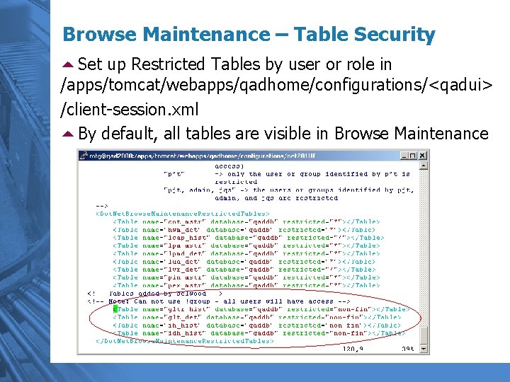 Browse Maintenance – Table Security 5 Set up Restricted Tables by user or role