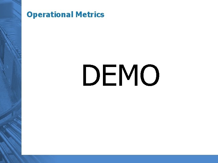 Operational Metrics DEMO 