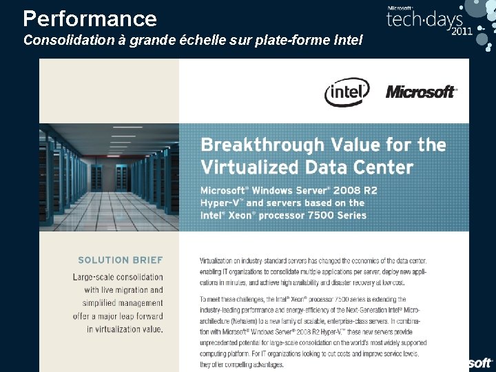 Performance Consolidation à grande échelle sur plate-forme Intel 23 