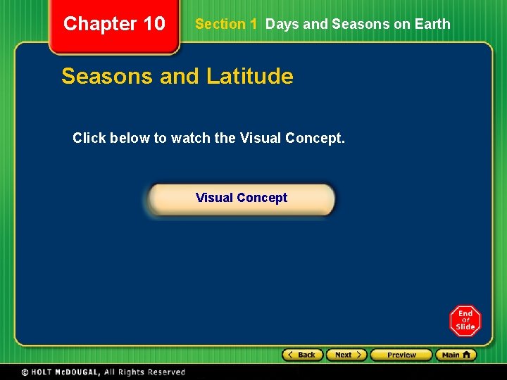 Chapter 10 Section 1 Days and Seasons on Earth Seasons and Latitude Click below Chapter 10 Section 1 Days and Seasons on Earth Seasons and Latitude Click below
