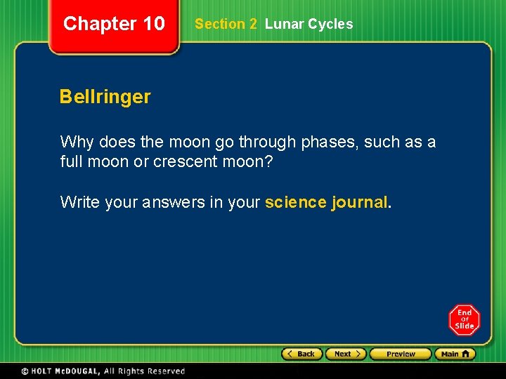 Chapter 10 Section 2 Lunar Cycles Bellringer Why does the moon go through phases, Chapter 10 Section 2 Lunar Cycles Bellringer Why does the moon go through phases,