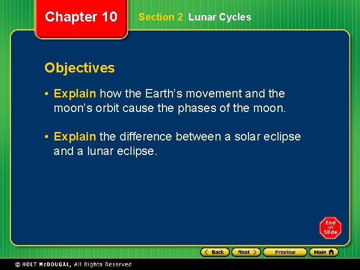 Chapter 10 Section 2 Lunar Cycles Objectives • Explain how the Earth’s movement and Chapter 10 Section 2 Lunar Cycles Objectives • Explain how the Earth’s movement and