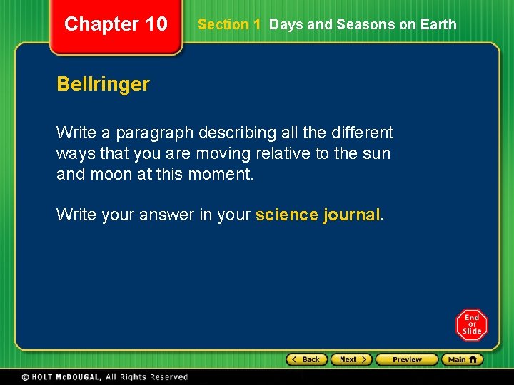 Chapter 10 Section 1 Days and Seasons on Earth Bellringer Write a paragraph describing Chapter 10 Section 1 Days and Seasons on Earth Bellringer Write a paragraph describing
