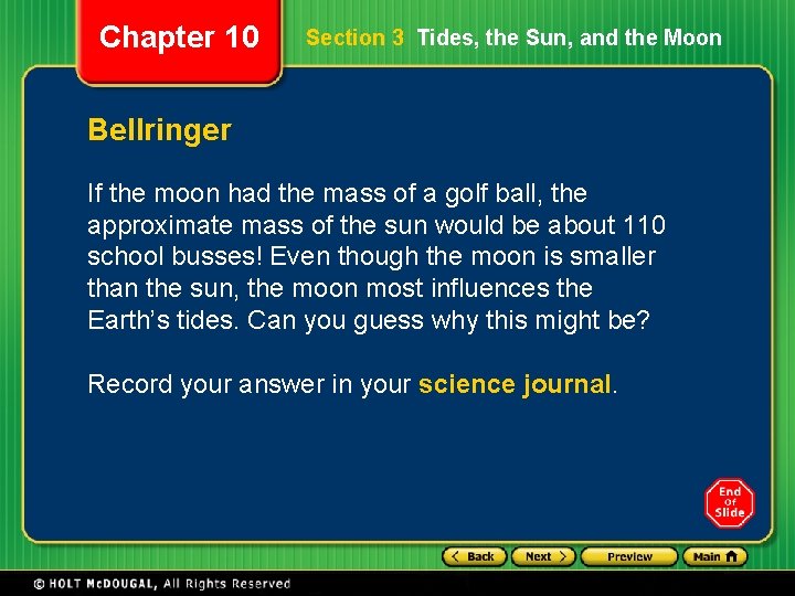 Chapter 10 Section 3 Tides, the Sun, and the Moon Bellringer If the moon Chapter 10 Section 3 Tides, the Sun, and the Moon Bellringer If the moon