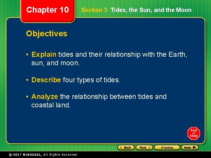 Chapter 10 Section 3 Tides, the Sun, and the Moon Objectives • Explain tides Chapter 10 Section 3 Tides, the Sun, and the Moon Objectives • Explain tides
