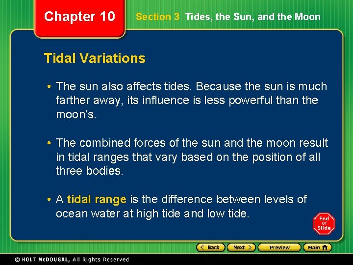 Chapter 10 Section 3 Tides, the Sun, and the Moon Tidal Variations • The Chapter 10 Section 3 Tides, the Sun, and the Moon Tidal Variations • The