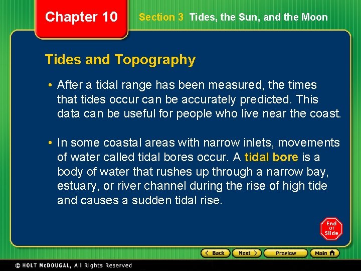 Chapter 10 Section 3 Tides, the Sun, and the Moon Tides and Topography • Chapter 10 Section 3 Tides, the Sun, and the Moon Tides and Topography •