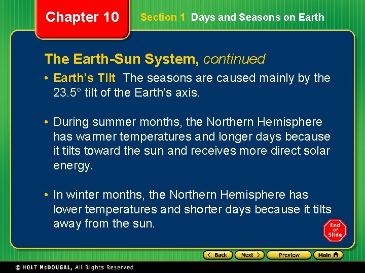 Chapter 10 Section 1 Days and Seasons on Earth The Earth-Sun System, continued • Chapter 10 Section 1 Days and Seasons on Earth The Earth-Sun System, continued •