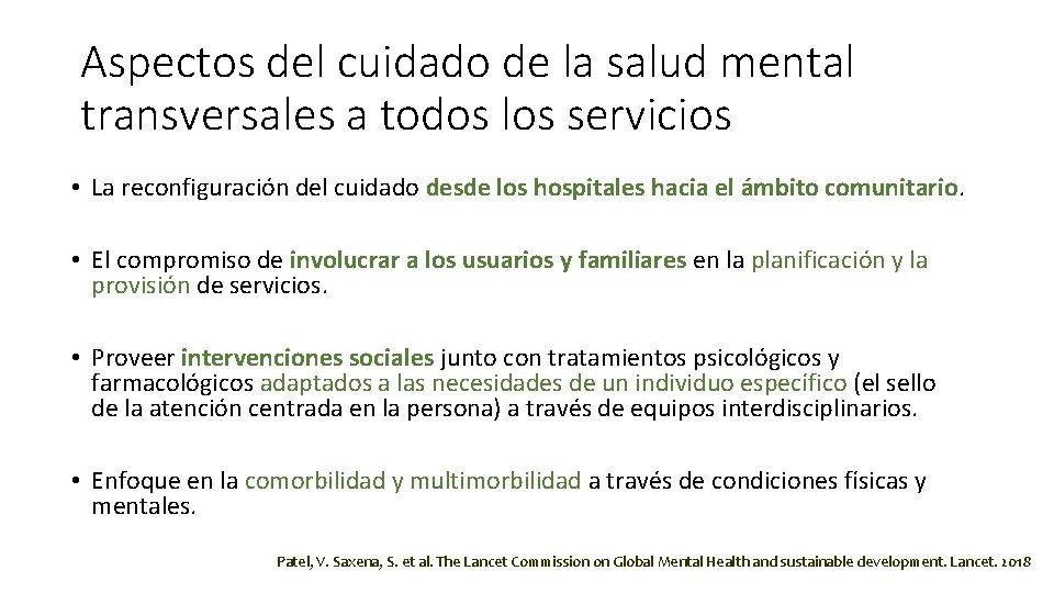 Aspectos del cuidado de la salud mental transversales a todos los servicios • La