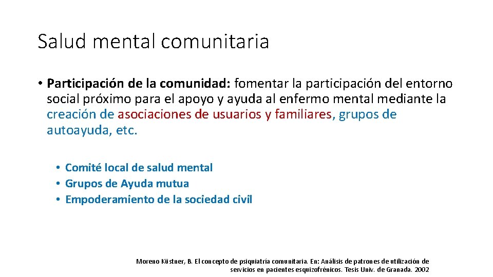 Salud mental comunitaria • Participación de la comunidad: fomentar la participación del entorno social