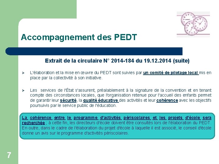 Accompagnement des PEDT Extrait de la circulaire N° 2014 -184 du 19. 12. 2014