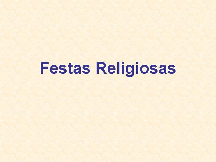 Festas Religiosas 