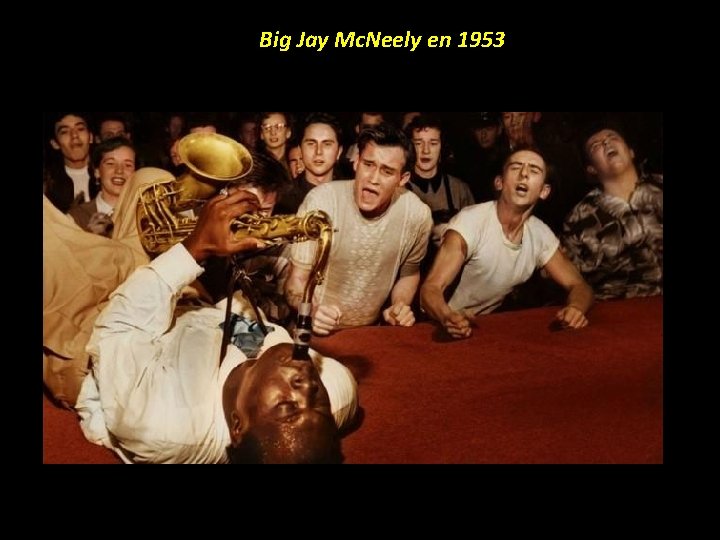 Big Jay Mc. Neely en 1953 