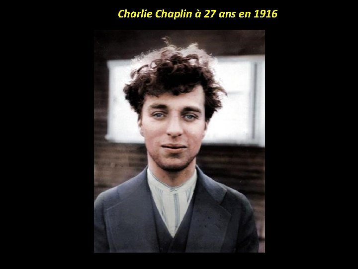 Charlie Chaplin à 27 ans en 1916 